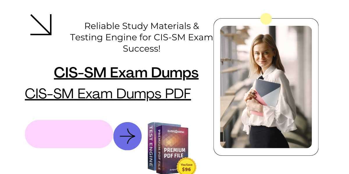 Boost Your Preparation with Updated CIS-SM Exam Dumps